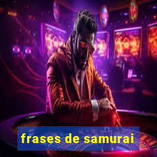 frases de samurai